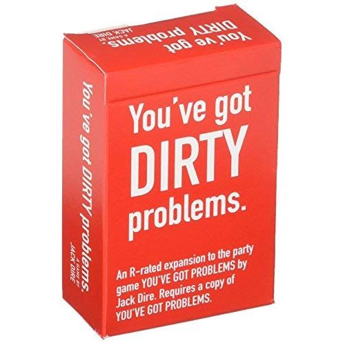 Youve Got Problems Dirty Expansion