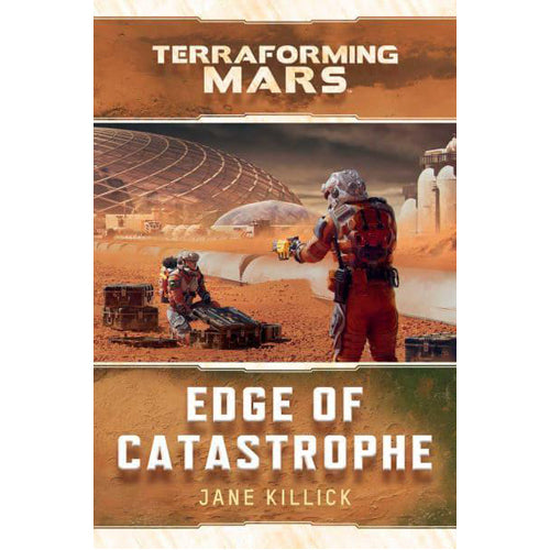 Terraforming Mars: Edge of Catastrophe Novel