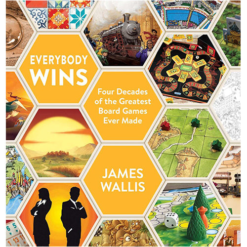 Everybody Wins: Four Decades Of The Greatest Board Games Ever Made