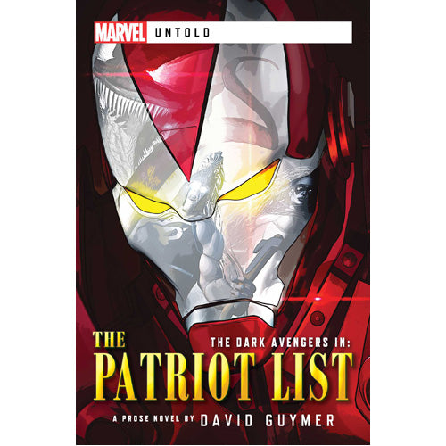 Marvel Untold: Dark Avengers - The Patriot List