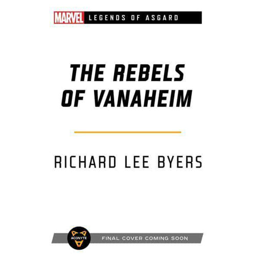 Marvel Legends of Asgard: The Rebels of Vanaheim