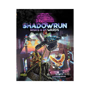 Risks & Rewards: Shadowrun