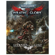 Warhammer 40000 Roleplay RPG: Wrath & Glory: Litanies of the Lost