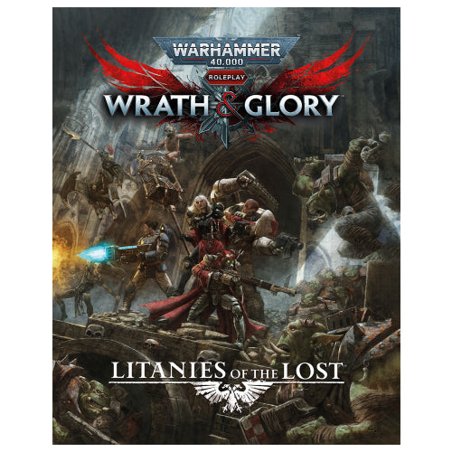 Warhammer 40000 Roleplay RPG: Wrath & Glory: Litanies of the Lost