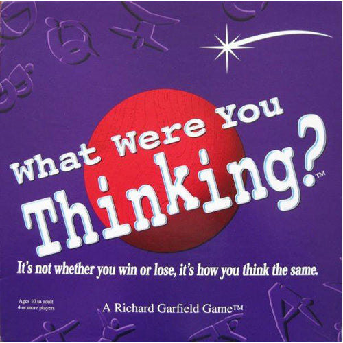 What Were You Thinking?