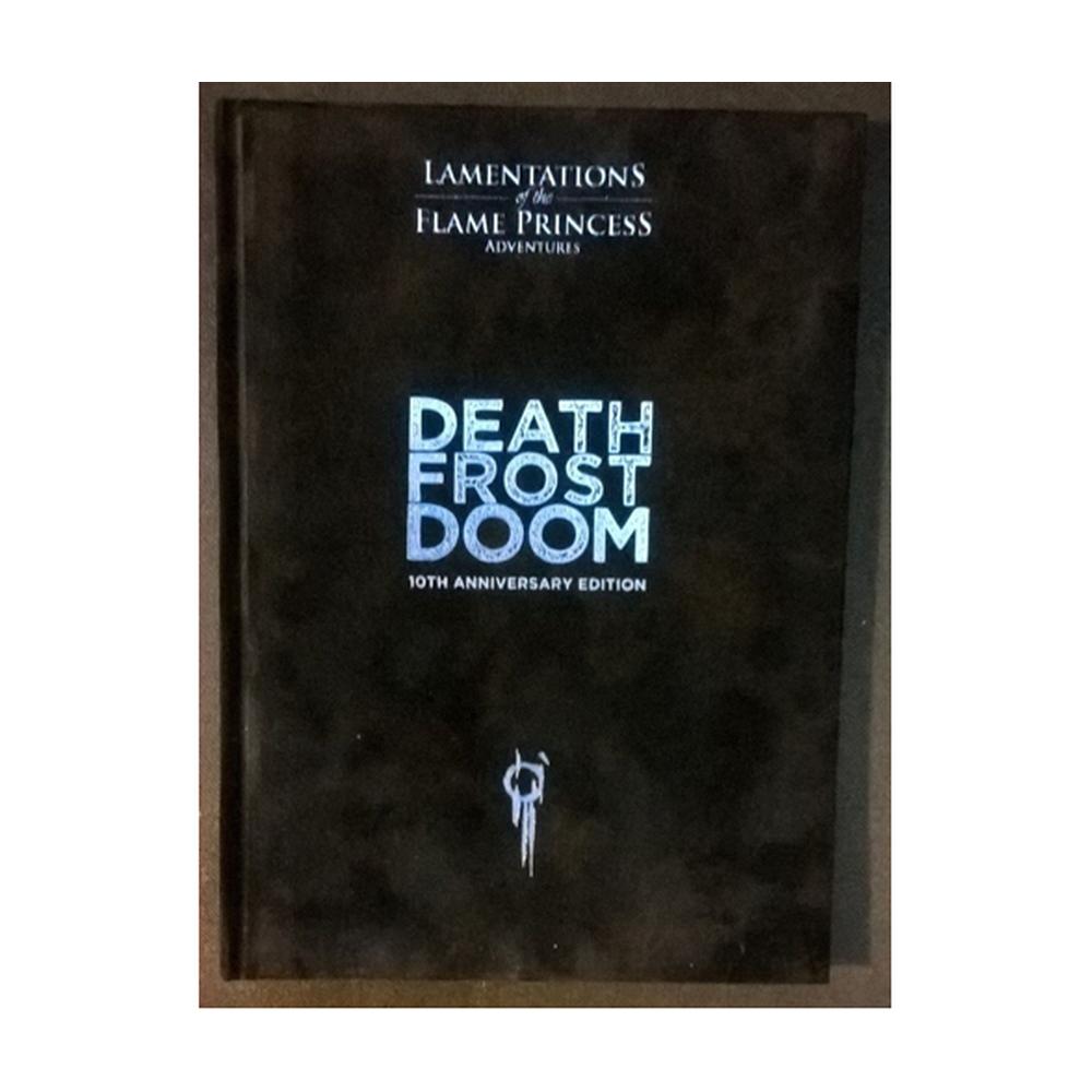 Lamentations of the Flame Princess RPG: Death Frost Doom 10th Anniversary Edition