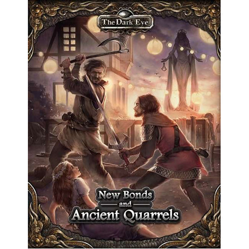 New Bonds and Ancient Quarrels: The Dark Eye RPG