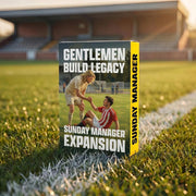 Sunday Manager: Gentlemen Build Legacy Expansion