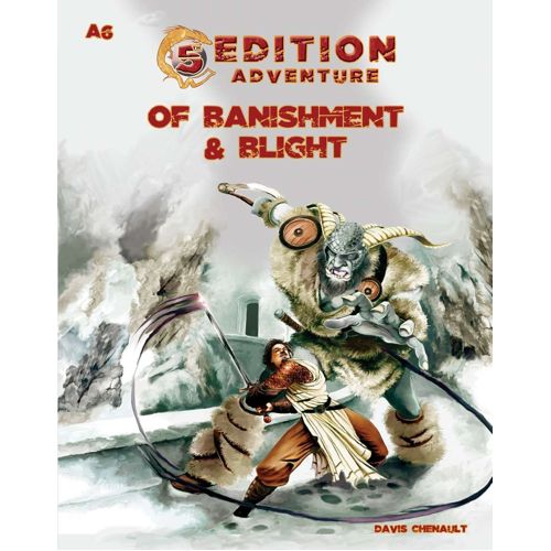 A6- Of Banishment & Blight : 5th Edition Adventures RPG
