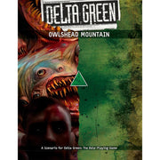 Delta Green RPG: Owlshead Mountain