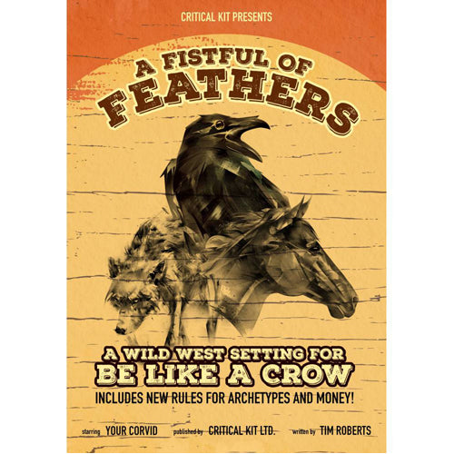 Be Like A Crow Solo RPG: A Fistful Of Feathers Setting