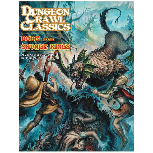 Dungeon Crawl Classics #66.5: Doom Of The Savage Kings