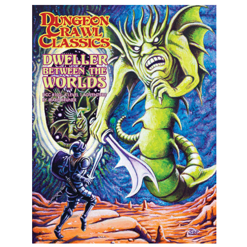Dungeon Crawl Classics #102: Dweller Between The Worlds