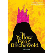 Lamentations Of The Flame Princess: Yellow Book Of Brechewold