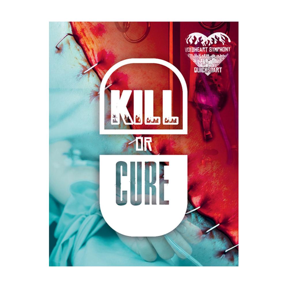 Voidheart Symphony RPG: Kill Or Cure Quickstart (Revised Edition)