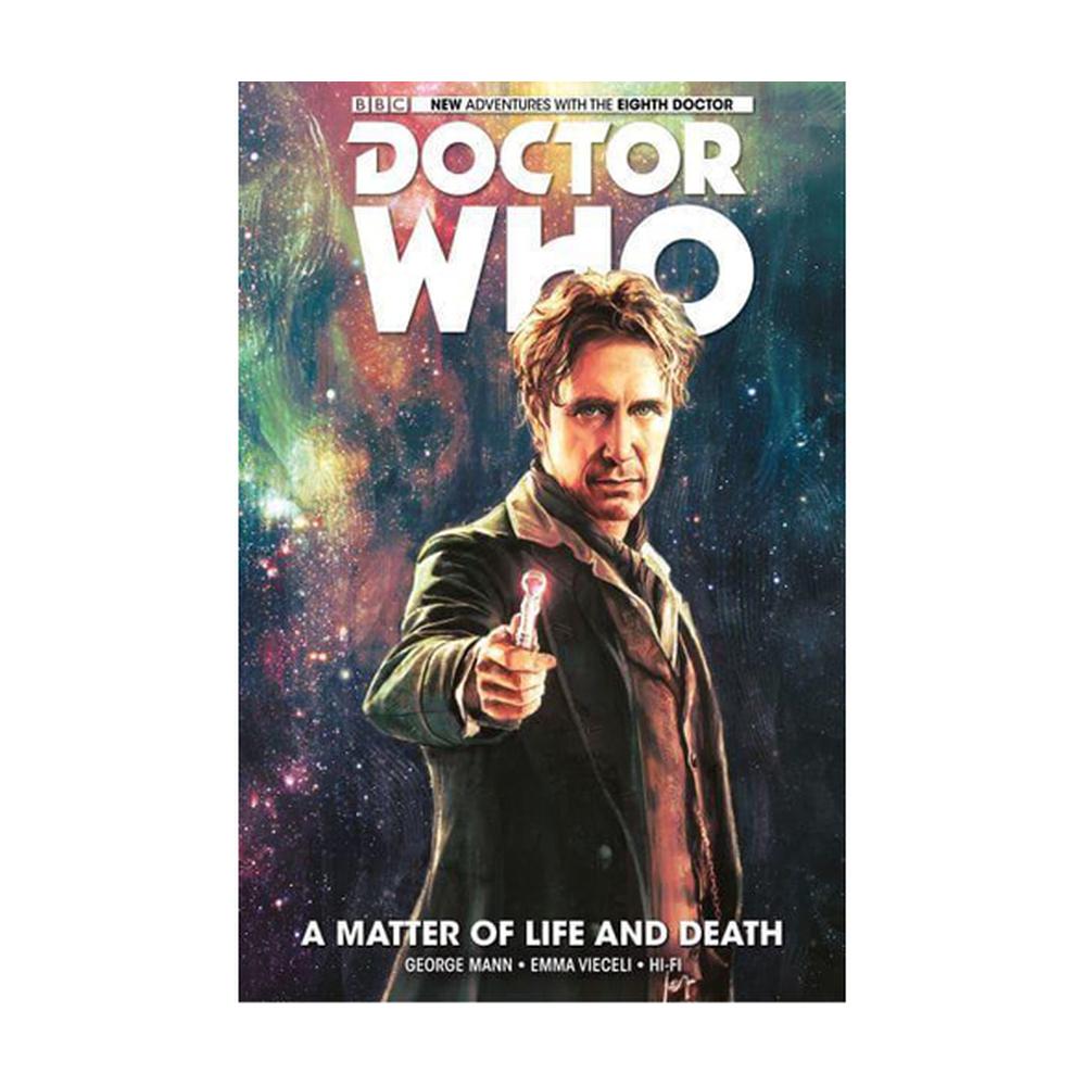 Doctor Who: The Eighth Doctor Volume 1- A Matter of Life and Death