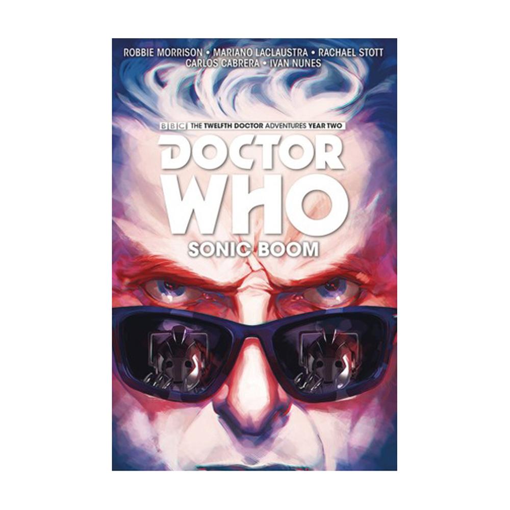 Doctor Who: The Twelfth Doctor Volume 6 - Sonic Boom (Hardback)
