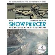 Snowpiercer: Prequel Vol. 2: Apocalypse