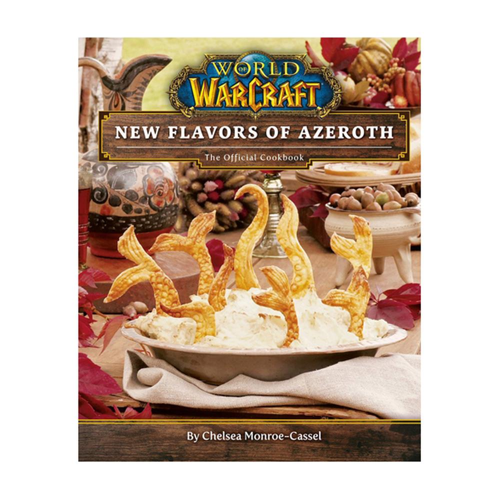 World of Warcraft: New Flavors of Azeroth - The Official Cookbook