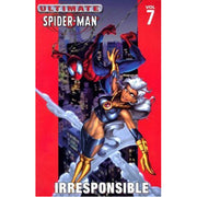 Ultimate Spider-Man Vol.7: Irresponsible (Paperback)