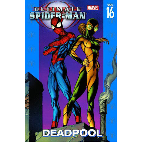 Ultimate Spider-Man Vol.16: Deadpool (Paperback)