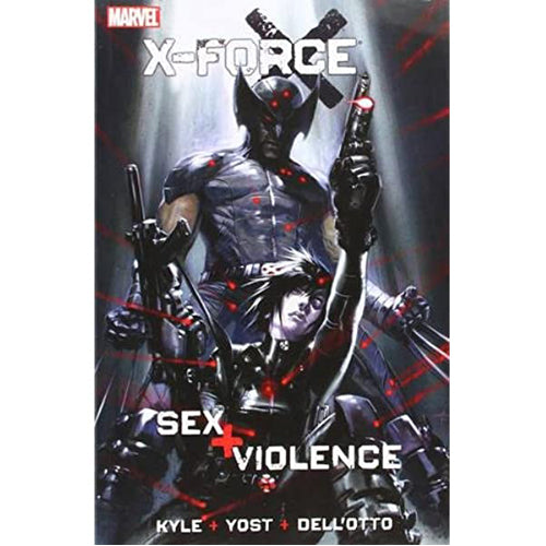 X-Force: Sex and Violence (Hardback)