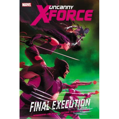 Uncanny X-Force - Volume 6: Final Execution - Book 1 (Paperback)