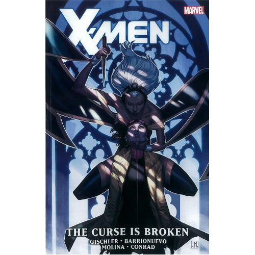 X-Men: The Curse Is Broken (Hardback)