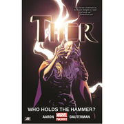 Thor Vol. 2: Who Holds the Hammer? (Paperback)
