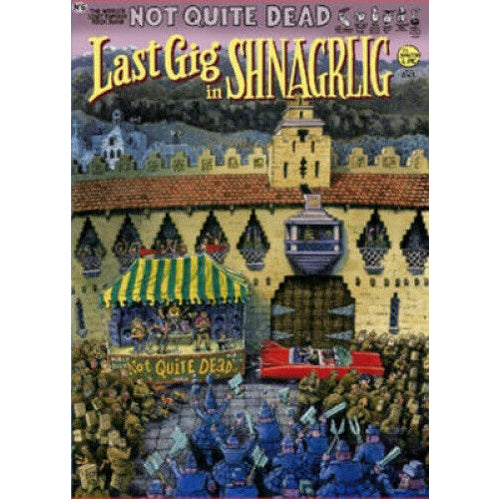 Not Quite Dead: Last Gig in Shnagrlig (Paperback)