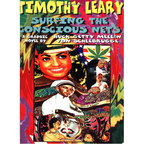 Timothy Leary Surfing the Conscious Nets (Paperback)