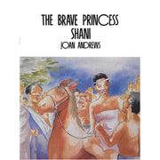 Brave Princess Shani. The