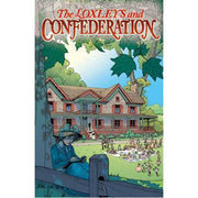 The Loxleys and Confederation (Hardback)