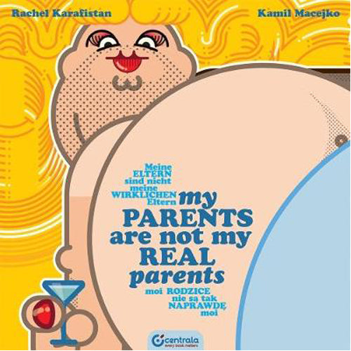 My Parents Are Not My Real Parents (Hardback)