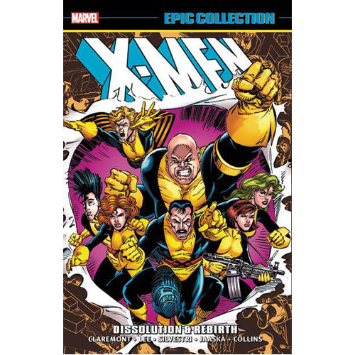 X-Men Epic Collection: Dissolution & Rebirth (Paperback)