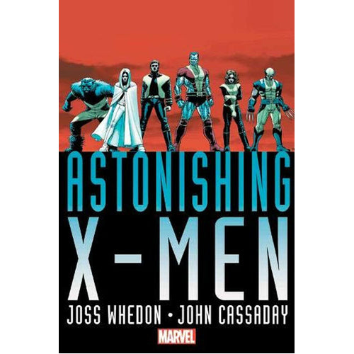 Astonishing X-Men by Joss Whedon & John Cassaday: Omnibus (Hardback)
