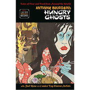 Anthony Bourdain's Hungry Ghosts (Hardback)