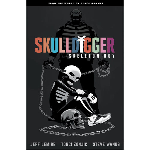 Skulldigger and Skeleton Boy From the World of Black Hammer Volume 1 (Paperback)