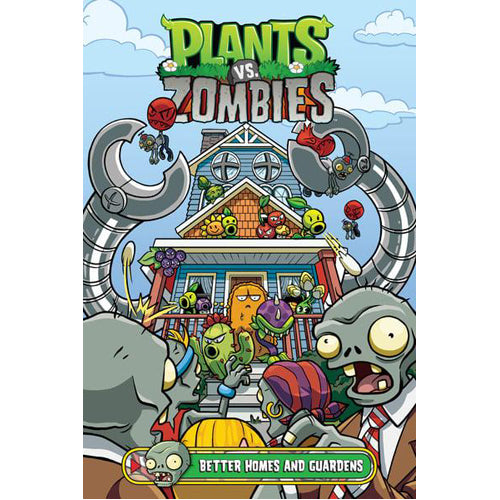 Plants vs. Zombies Volume 15: Better Homes and Guardens (Hardback)
