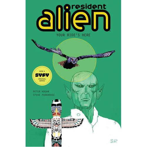 Resident Alien Volume 6: Your Ride's Here (Paperback)