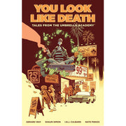 Tales from the Umbrella Academy: You Look Like Death Vol. 1 (Paperback)