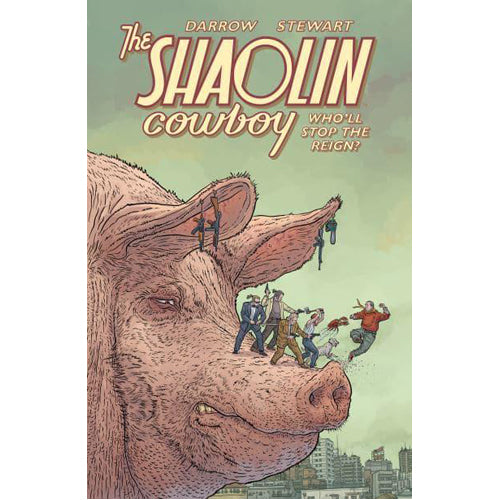 Shaolin Cowboy: Who'll Stop the Reign? (Paperback)