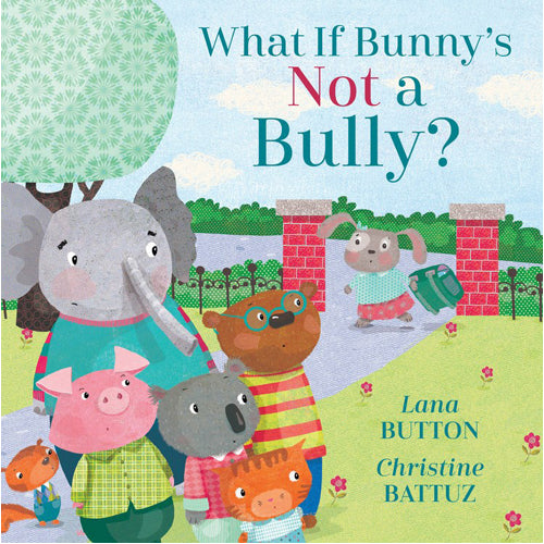 What if Bunny's Not a Bully?