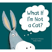 What If I'm Not A Cat?