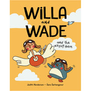 Willa and Wade and the Way-Up-There