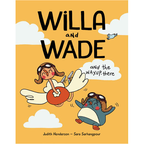 Willa and Wade and the Way-Up-There
