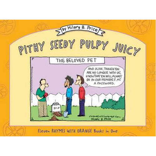 Pithy Seedy Pulpy Juicy (Paperback)