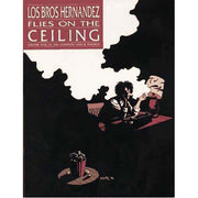 Love and Rockets Vol.9: Flies on the Ceiling (Paperback)