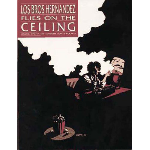 Love and Rockets Vol.9: Flies on the Ceiling (Paperback)