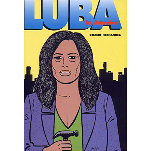 Love and Rockets Vol.19 Luba in America (Paperback)